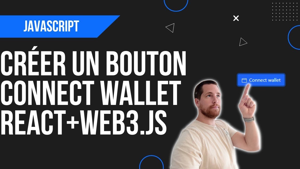 Connecter un Wallet à son application React avec Web3.js